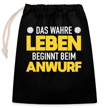 Handballer Weisheit Wahre Leben Beginnt Anwurf - Verschließbarer Geschenkbeutel aus Baumwolle (25x30cm) - Schwarz - Vorne