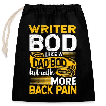 Écrivain Bod Like A Dad Bod Drôle Citation d’auteur - Sac cadeau en coton avec cordon (25 x 30 cm) - noir - Devant