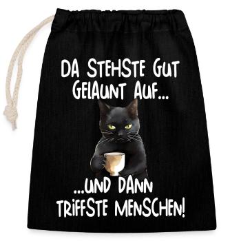 Da stehste gut gelaunt auf und dann - Verschließbarer Geschenkbeutel aus Baumwolle (25x30cm) - Schwarz - Vorne
