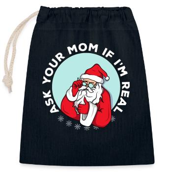Ask your mom if I'm real Funny - Closable cotton gift bag (25x30cm) - navy - Front