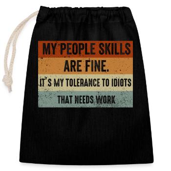 Mes compétences relationnelles sont très bien - Sac cadeau en coton avec cordon (25 x 30 cm) - noir - Devant
