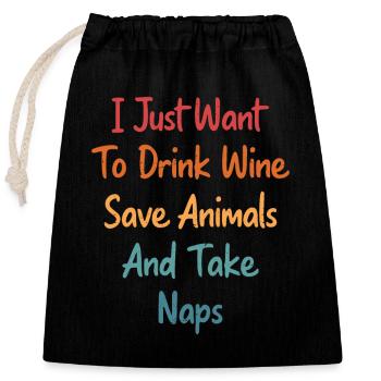 Je veux juste boire du vin, sauver des animaux Vet Tech - Sac cadeau en coton avec cordon (25 x 30 cm) - noir - Devant