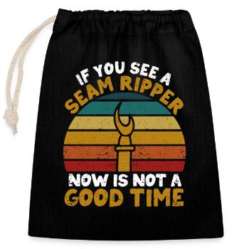 When you see a seam ripper Funny Love Closeness - Closable cotton gift bag (25x30cm) - black - Front