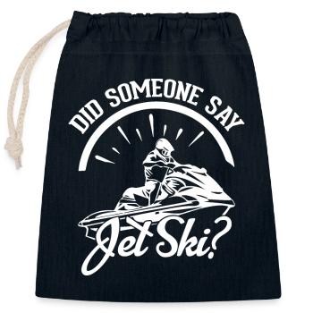 Did someone say jet ski? - Closable cotton gift bag (25x30cm) - navy - Front