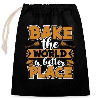 Bake The World: A Better Place Hobby Baker - Closable cotton gift bag (25x30cm) - black - Front