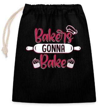 Bakers going to Bake Hobby Baker Bakery Pastry Chef - Closable cotton gift bag (25x30cm) - black - Front