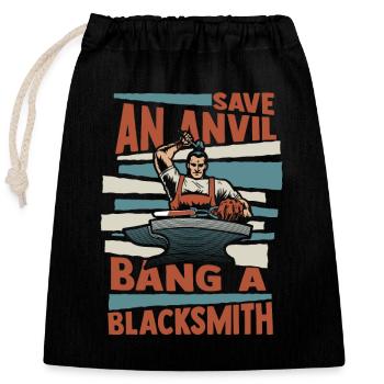 Save An Anvil Bang A Blacksmith Forging - Closable cotton gift bag (25x30cm) - black - Front