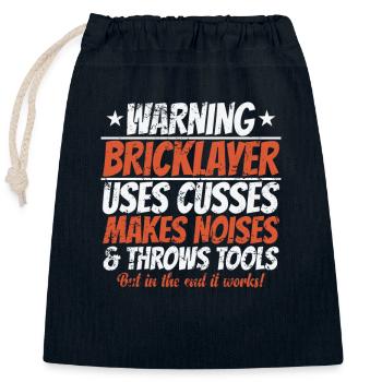 Warning Bricklayer uses Cusses makes Noise - Closable cotton gift bag (25x30cm) - navy - Front