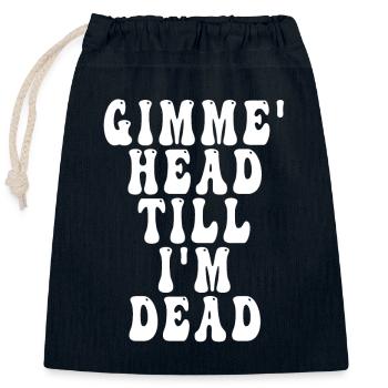 Gimme Head Till I’m Dead 80s Lovers - Closable cotton gift bag (25x30cm) - navy - Front