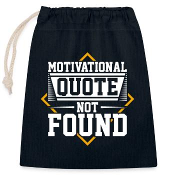 Citation de motivation introuvable - Sac cadeau en coton avec cordon (25 x 30 cm) - bleu marine - Devant