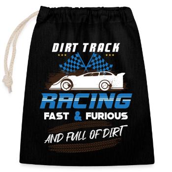 Dirt Track Racing Fast And Dirty Racing Fan Race - Verschließbarer Geschenkbeutel aus Baumwolle (25x30cm) - Schwarz - Vorne