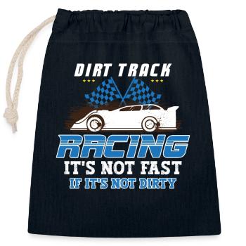 Dirt Track Racing Fast And Dirty Racing Fan Race - Closable cotton gift bag (25x30cm) - navy - Front