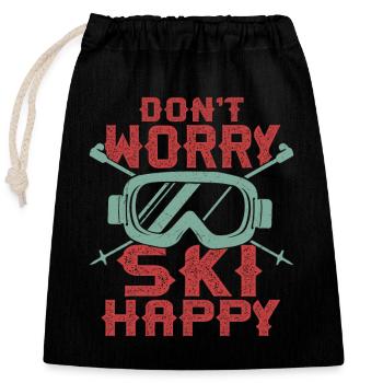 Don't Worry Ski Happy Wintersport Skiing - Verschließbarer Geschenkbeutel aus Baumwolle (25x30cm) - Schwarz - Vorne