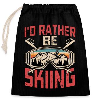 I'd Rather Be Skiing Ski Wintersport - Verschließbarer Geschenkbeutel aus Baumwolle (25x30cm) - Schwarz - Vorne