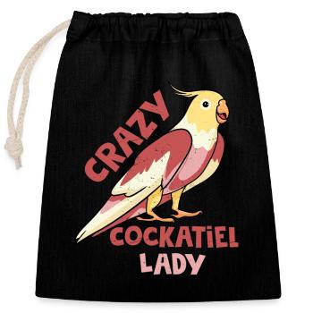 Crazy Cockatiel Lady Bird Avian Parrot Owner - Closable cotton gift bag (25x30cm) - black - Front