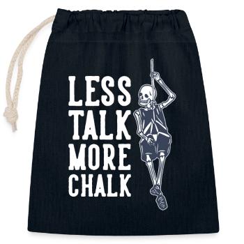 Less Talk More Chalk Alpinklettern Sportklettern - Verschließbarer Geschenkbeutel aus Baumwolle (25x30cm) - Navy - Vorne