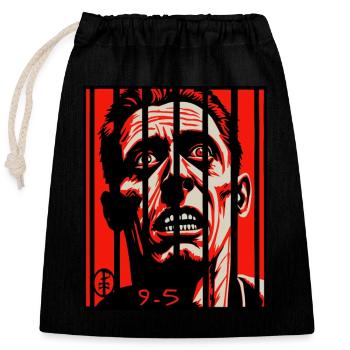 Working from 9 to 5, always work is like prison - Closable cotton gift bag (25x30cm) - black - Front