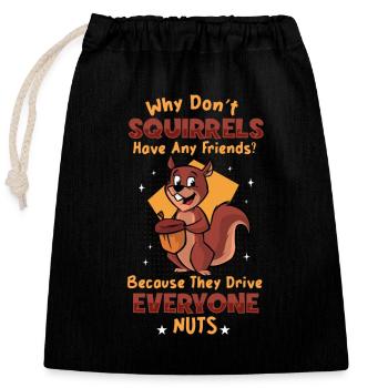 Les écureuils n’ont pas d’amis Écureuil - Sac cadeau en coton avec cordon (25 x 30 cm) - noir - Devant