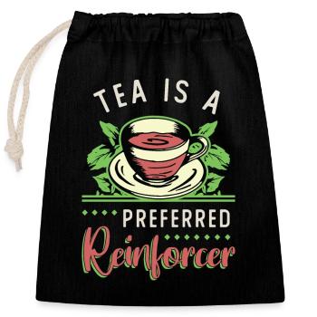 Herbal Tea Is A Preferred Reinforcer Herbal Teacup - Closable cotton gift bag (25x30cm) - black - Front