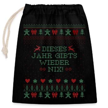 WEIHNACHTEN, DIESES JAHR GIBTS WIEDER NIX - Verschließbarer Geschenkbeutel aus Baumwolle (25x30cm) - Schwarz - Vorne