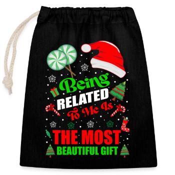 Being Related To Me – Lustiger Weihnachtsspruch - Verschließbarer Geschenkbeutel aus Baumwolle (25x30cm) - Schwarz - Vorne