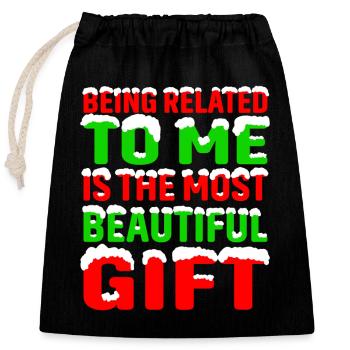 Being Related To Me – Lustiger Weihnachtsspruch - Verschließbarer Geschenkbeutel aus Baumwolle (25x30cm) - Schwarz - Vorne