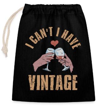 I Can't I Have Vintage Winery Wine Vintner - Closable cotton gift bag (25x30cm) - black - Front