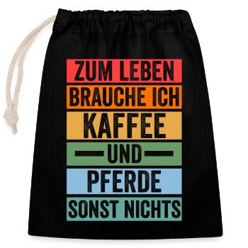 Kaffee Pferd Reiten Bauernhof Bauer Pferdebesitzer - Verschließbarer Geschenkbeutel aus Baumwolle (25x30cm) - Schwarz - Vorne