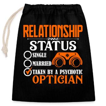 Optician Optician Relationship Status - Closable cotton gift bag (25x30cm) - black - Front