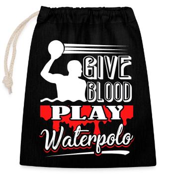 Water Polo Give Blood Play Water Polo - Closable cotton gift bag (25x30cm) - black - Front