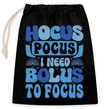 Hocus Pokus I Need Insulin To Focus - Diabetes - Verschließbarer Geschenkbeutel aus Baumwolle (25x30cm) - Schwarz - Vorne