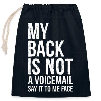 mon dos n’est pas un message vocal dites-le moi face - Sac cadeau en coton avec cordon (25 x 30 cm) - bleu marine - Devant