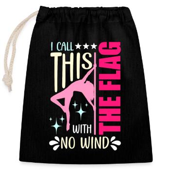 Pole Dancing I Call This The Flag With Pole Fit - Closable cotton gift bag (25x30cm) - black - Front