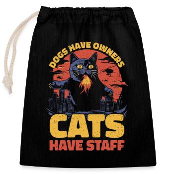 Dogs Have Owners. Cats Have Staff - Funny Cat Gift - Closable cotton gift bag (25x30cm) - black - Front