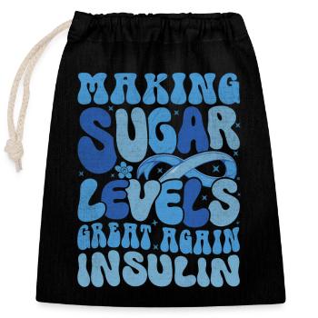 Making Blood Sugar Level Great Again - Closable cotton gift bag (25x30cm) - black - Front