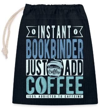 Instant Bookbinder Just Add Coffee - Closable cotton gift bag (25x30cm) - navy - Front