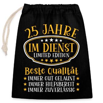 25 Jahre im Dienst 25 Jähriges Dienstjubiläum - Verschließbarer Geschenkbeutel aus Baumwolle (25x30cm) - Schwarz - Vorne