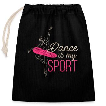 Dancing Is My Sport Girl Dancing Teacher Teacher - Closable cotton gift bag (25x30cm) - black - Front