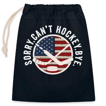 Sorry Can't Hockey Bye Hockey Lover - Closable cotton gift bag (25x30cm) - navy - Front