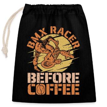 BMX Racer Before Coffee Bike Racing Coffee Lover - Closable cotton gift bag (25x30cm) - black - Front