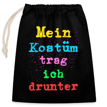 Mein Kostüm trag ich drunter - Verschließbarer Geschenkbeutel aus Baumwolle (25x30cm) - Schwarz - Vorne