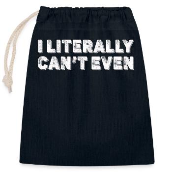 I Literally Cant Even Care - Closable cotton gift bag (25x30cm) - navy - Front