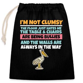 I'm Not Clumsy The Floor Hates Me Foolish Pelican - Closable cotton gift bag (25x30cm) - black - Front