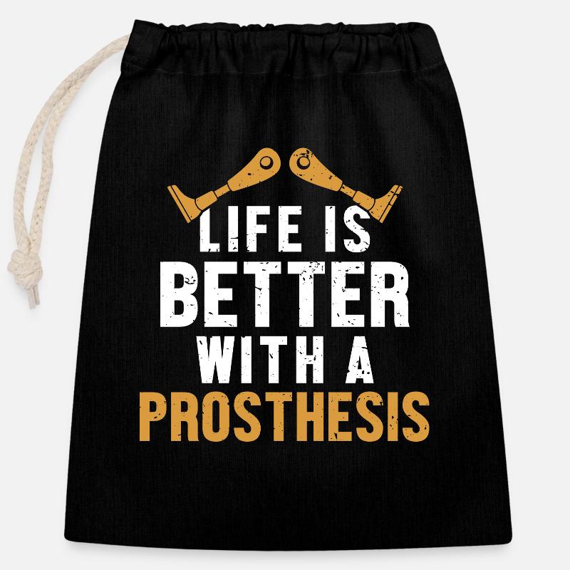 Life is Better with a Prosthesis User Leg - Closable cotton gift bag (25x30cm) - black