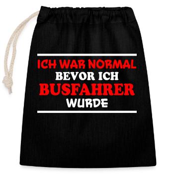 Busfahrer Spruch Beruf Lustiges Busfahrer Geschenk - Verschließbarer Geschenkbeutel aus Baumwolle (25x30cm) - Schwarz - Vorne