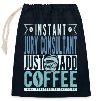 Instant-Jury-Berater Fügen Sie einfach Kaffee hinzu - Verschließbarer Geschenkbeutel aus Baumwolle (25x30cm) - Navy - Vorne