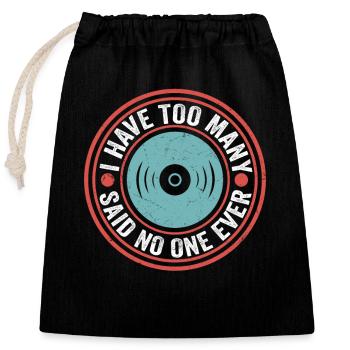J’ai trop de disques vinyles qui ont dit que personne n’avait jamais été - Sac cadeau en coton avec cordon (25 x 30 cm) - noir - Devant