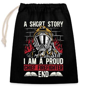 Chief Firefighter A Short Story I Am A Fire Chief - Closable cotton gift bag (25x30cm) - black - Front
