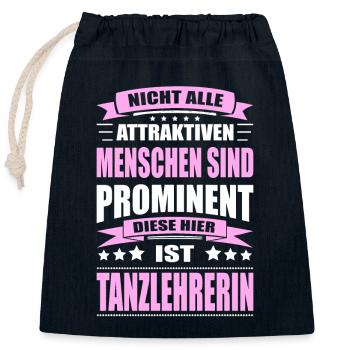 Nicht Alle Menschen Sind Prominent Tanzlehrerin - Verschließbarer Geschenkbeutel aus Baumwolle (25x30cm) - Navy - Vorne
