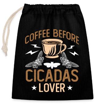 Cicadas Lover Coffee Before Insects Coffee Lover - Verschließbarer Geschenkbeutel aus Baumwolle (25x30cm) - Schwarz - Vorne